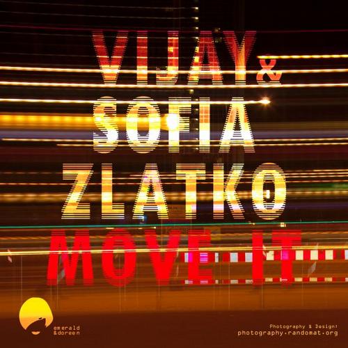 Sofia Zlatko & Vijay - Move It