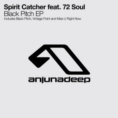 00-Spirit Catcher Ft 72 Soul-Black Pitch EP ANJDEE168D-2013--Feelmusic.cc