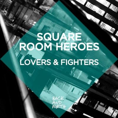 00-Square Room Heroes-Lovers and Fighters BAFDIGI027-2013--Feelmusic.cc