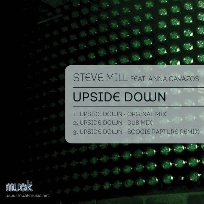 00-Steve Mill feat. Anna Cavazos-Upside Down MUAK027 -2013--Feelmusic.cc