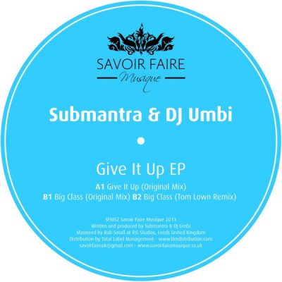 00-Submantra & DJ Umbi-Give It Up EP SFM052 -2013--Feelmusic.cc