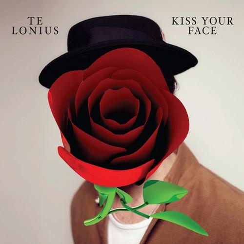 Telonius - Kiss Your Face