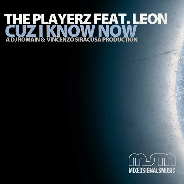 The Playerz feat. Leon - Cuz I Know Now
