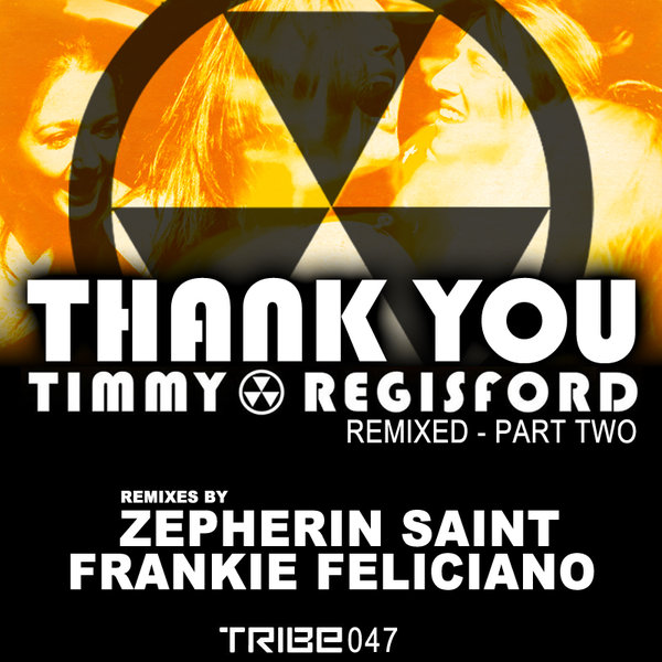 Timmy Regisford - Remixed Part 2 - Thank You