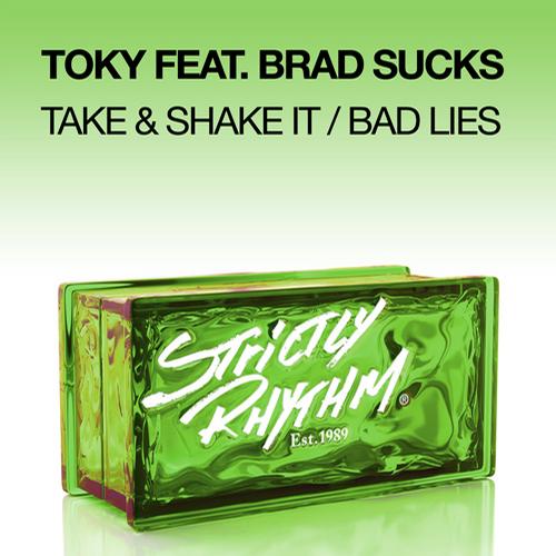 Toky - Take & Shake It - Bad Lies