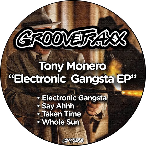Tony Monero - Electronic Gangsta EP