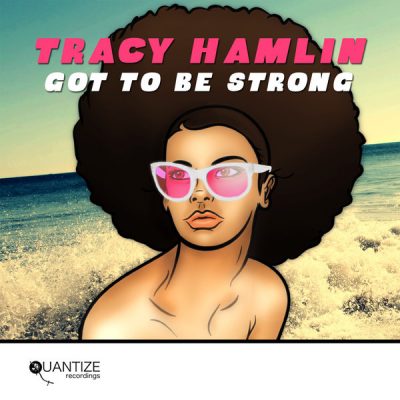 00-Tracy Hamlin-Got To Be Strong QTZ025-2013--Feelmusic.cc