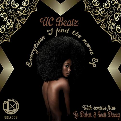 UC Beatz - Everytime I Find The Nerve EP