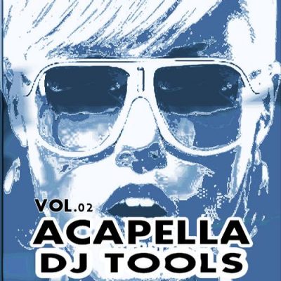 00-VA-Acapellas Dj Tools Vol.02 LOOP128076-2013--Feelmusic.cc