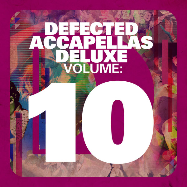 VA - Defected Accapellas Deluxe Vol 10
