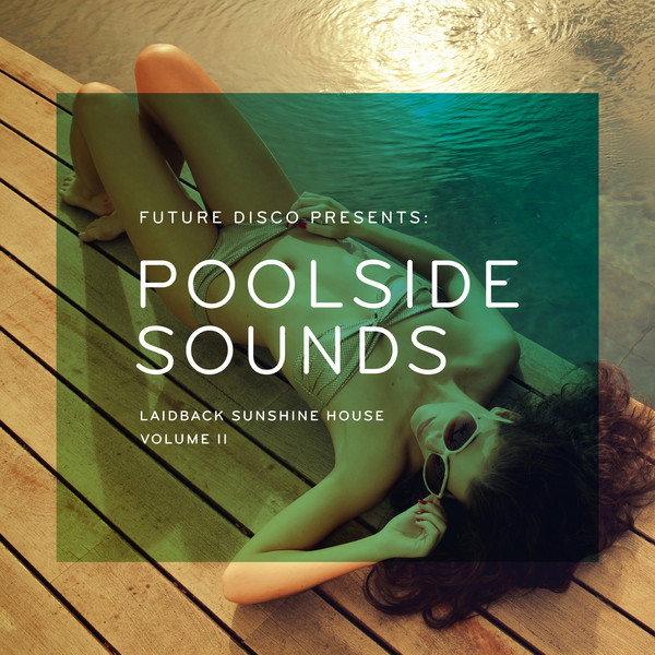 VA - Future Disco Presents . Poolside Sounds Vol. 2
