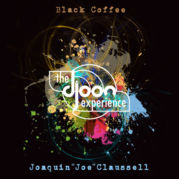VA - The Djoon Experience Compiled By Black Coffee and Joe Claussell