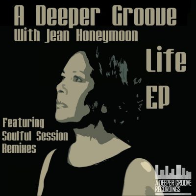 00-A Deeper Groove feat. Jean Honeymoon-Life E.P. ADGR008-2013--Feelmusic.cc