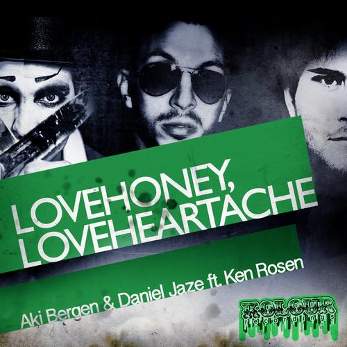 Aki Bergen & Daniel Jaze Ft. Ken Rosen - Love Honey Love Heartache