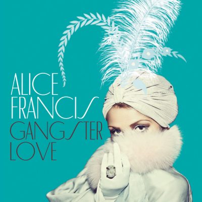 00-Alice Francis-Gangsterlove DC3037-2013--Feelmusic.cc