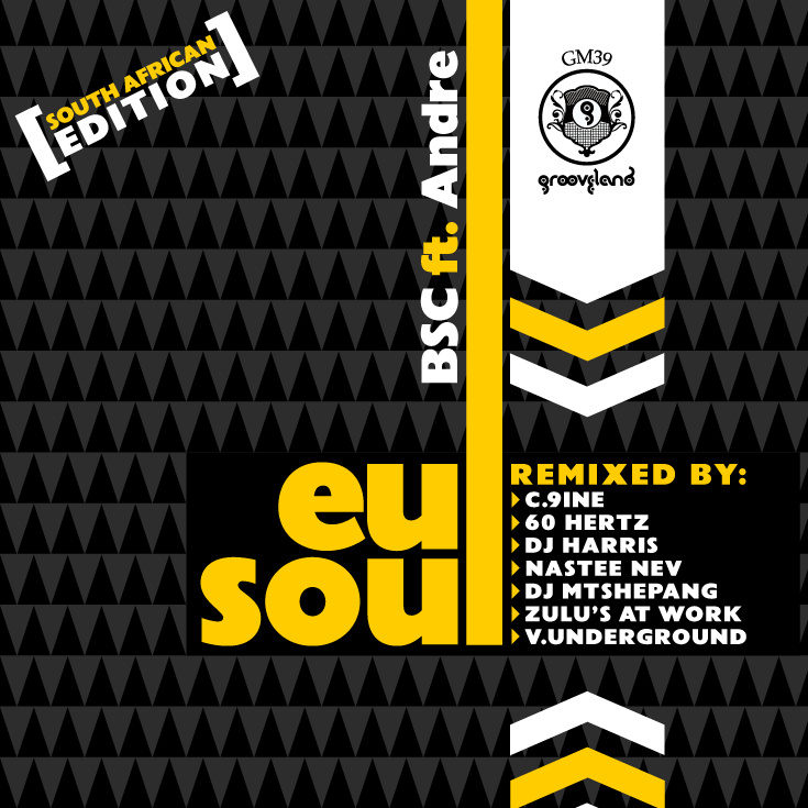 BSC feat. Andre - Eu Soul (South African Edition)
