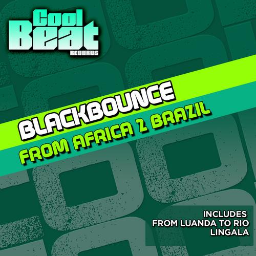 Blackbounce - From Africa 2 Brazil