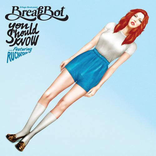 Breakbot Ft Ruckazoid - You Should Know