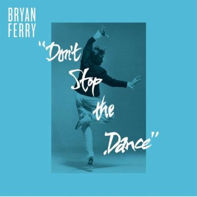 00-Bryan Ferry-Don't Stop The Dance 00602537478613-2013--Feelmusic.cc