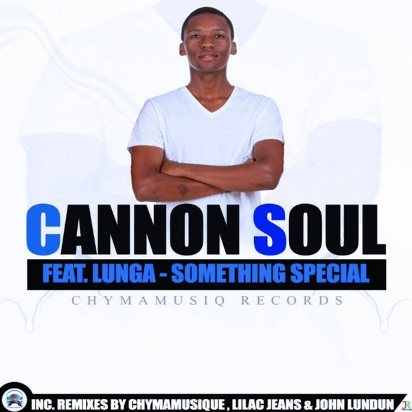 Cannon Soul feat. Lunga - Something Special EP