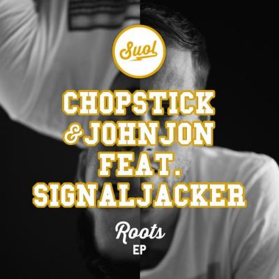 00-Chopstick & Johnjon Ft Signaljacker-Roots EP SUOL048-2013--Feelmusic.cc
