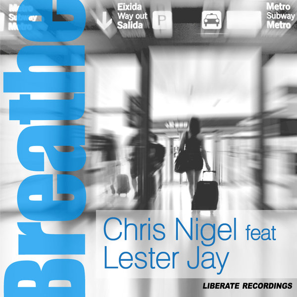 Chris Nigel Feat.lester Jay - Breathe