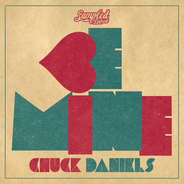 Chuck Daniels - Be Mine