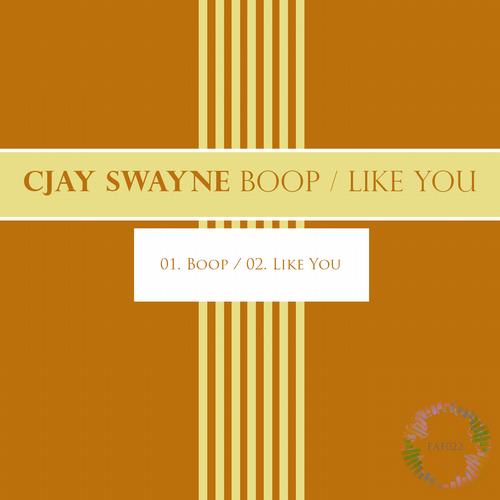 Cjay Swayne - Boop - Like You