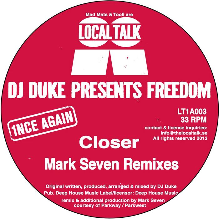 DJ Duke Presents Freedom - Closer (Mark Seven Remixes)