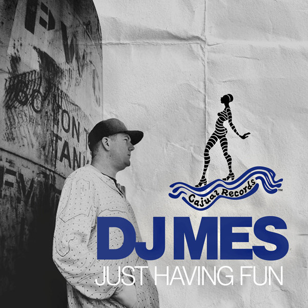 DJ Mes - Just Having Fun EP