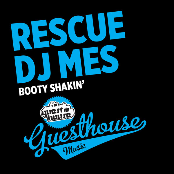 DJ Mes & Rescue - Booty Shakin'