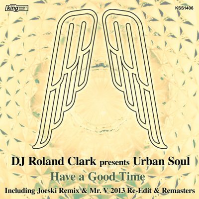 00-DJ Roland Clark Presents Urban Soul-Have A Good Time KSS 1406-2013--Feelmusic.cc