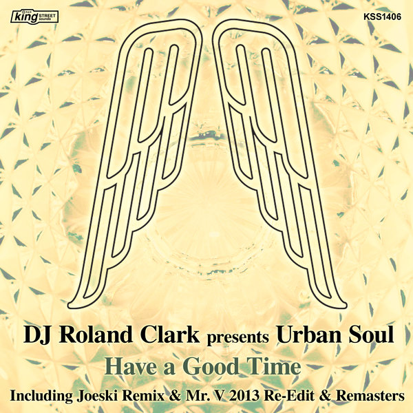DJ Roland Clark Presents Urban Soul - Have A Good Time