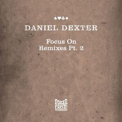 00-Daniel Dexter-Focus On Remixes Pt. 2 PFR140D2-2013--Feelmusic.cc