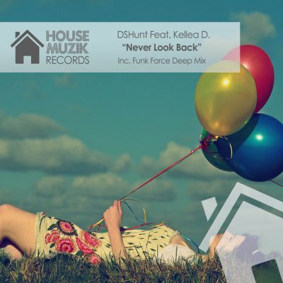 00-Dshunt Ft. Kellea P-Never Look Back HMR006-2013--Feelmusic.cc