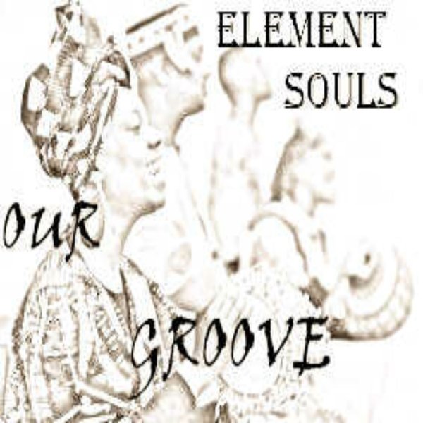 Elementsouls - Our Groove