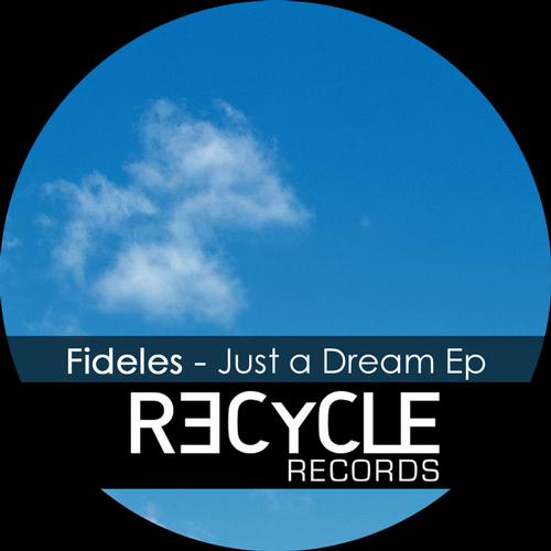 Fideles - Just A Dream EP