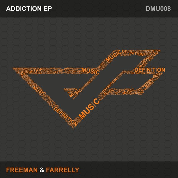Freeman & Farrelly - Addiction Ep