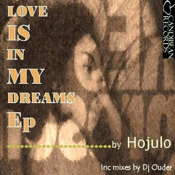 Hojulo - Love Is In My Dreams