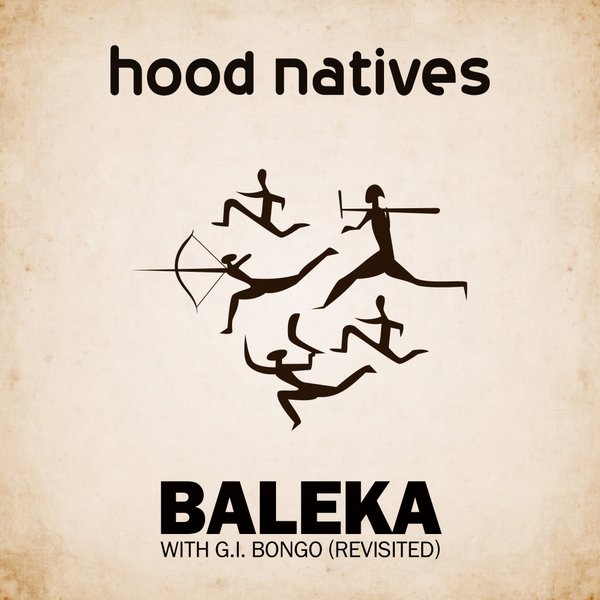 Hood Natives With GI BONGO - Baleka