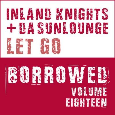 00-Inland Knights & Da Sunlounge-Borrowed Music Vol18 BRWD018-2013--Feelmusic.cc