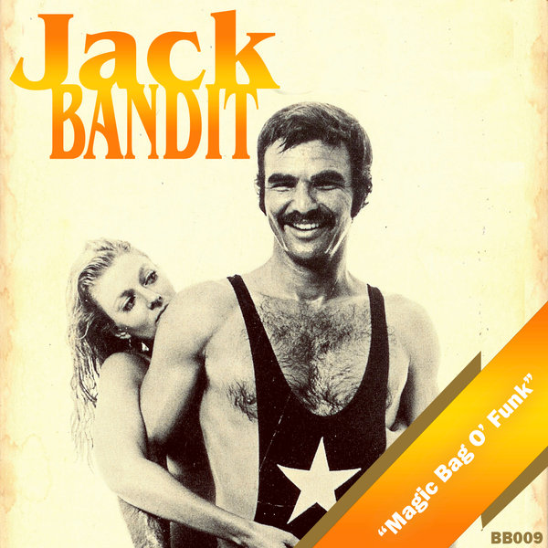 Jack Bandit - Magic Bag O' Funk