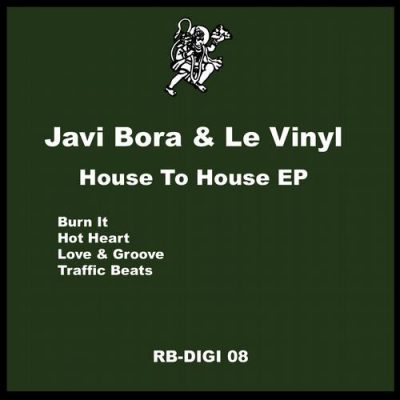 00-Javi Bora & Le Vinyl-House To House EP RBDIGI08-2013--Feelmusic.cc