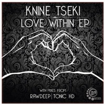 00-Knine Tseki-Love Within EP BPR039-2013--Feelmusic.cc