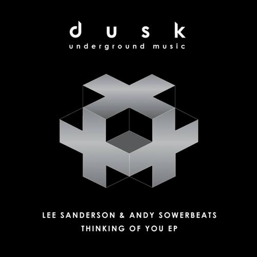 Lee Sanderson & Andy Sowerbeats - Thinking Of You