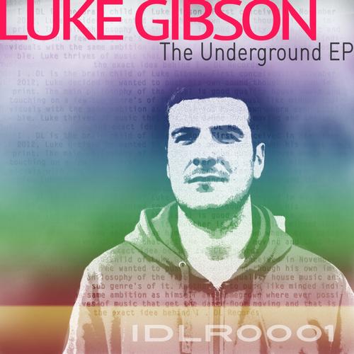 Luke Gibson - The Underground EP