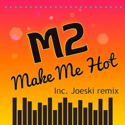 00-M2-Make Me Hot PLAYMORE111-2013--Feelmusic.cc