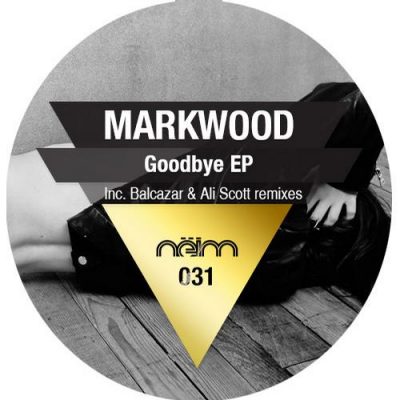 00-Markwood-Goodbye EP NEIM031-2013--Feelmusic.cc