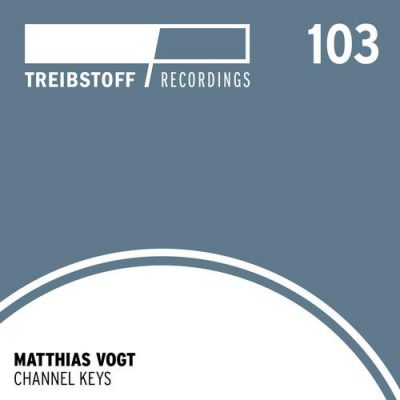 00-Matthias Vogt-Channel Keys TREIBSTOFF103-2013--Feelmusic.cc