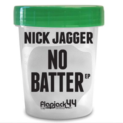 00-Nick Jagger-No Batter EP FLAPD44-2013--Feelmusic.cc